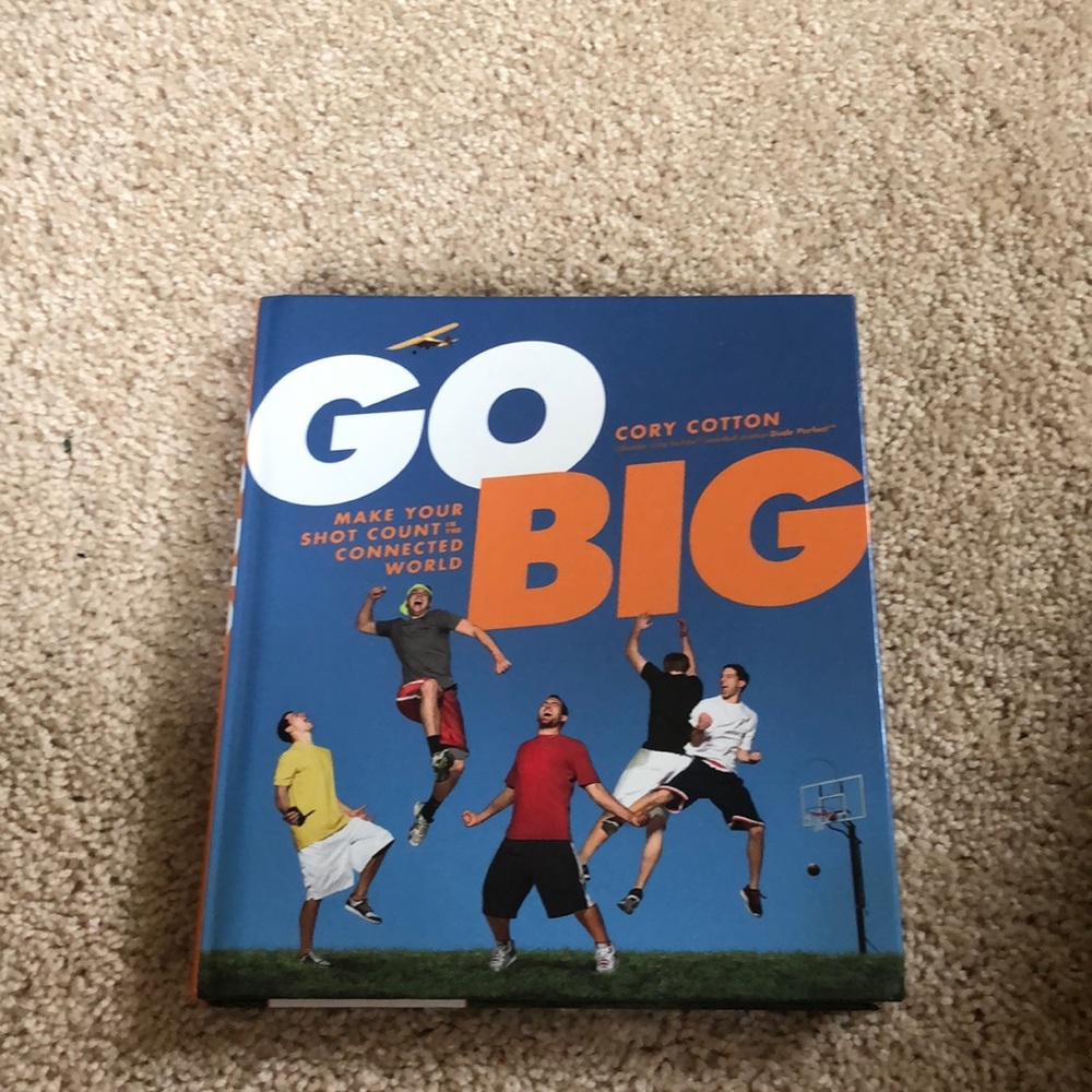 Go big dude perfect book by Cory cotton